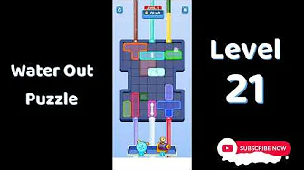 Water Out Puzzle Level 21: Water Out Puzzle Level 21