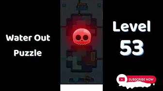 Water Out Puzzle Level 53: Water Out Puzzle Level 53